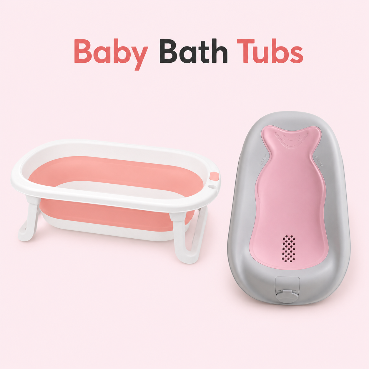 BABY BATH TUBS
