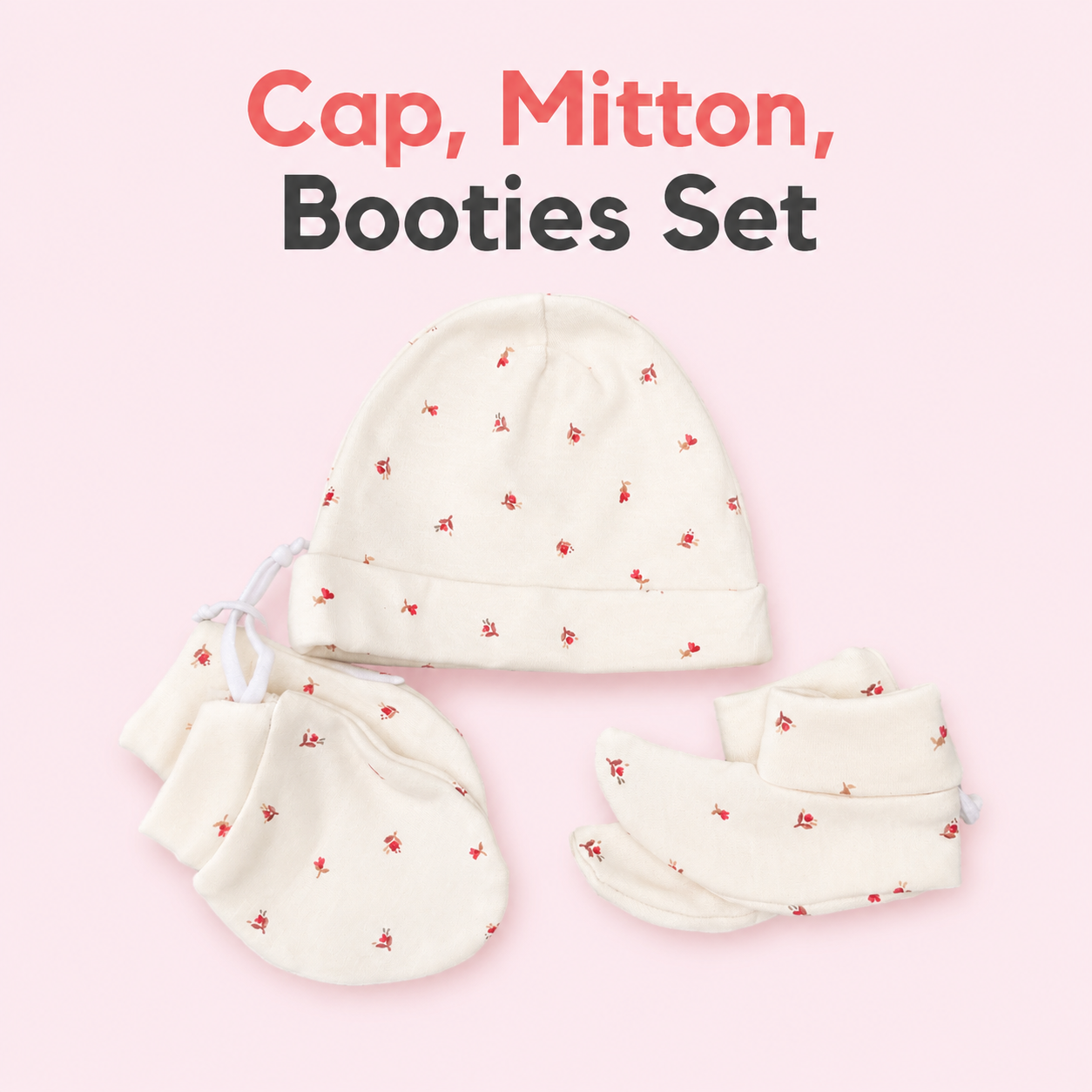 CAP, MITTENS, BOOTIES SETS